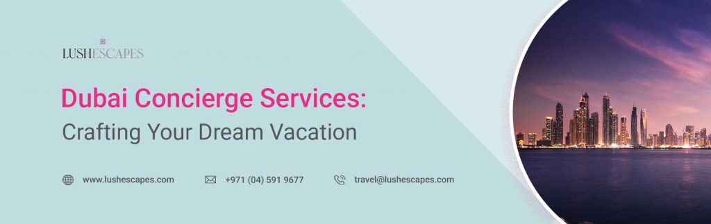 Dubai concierge services
