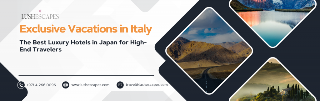 Exclusive Vacations in Italy