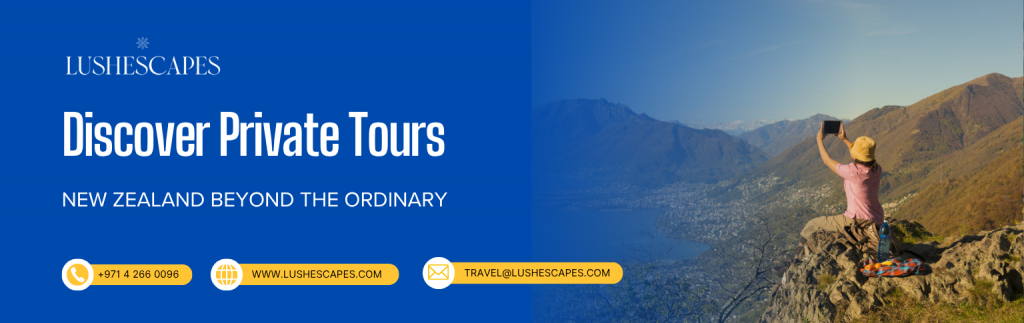 Discover Private Tours in New Zealand Beyond the Ordinary